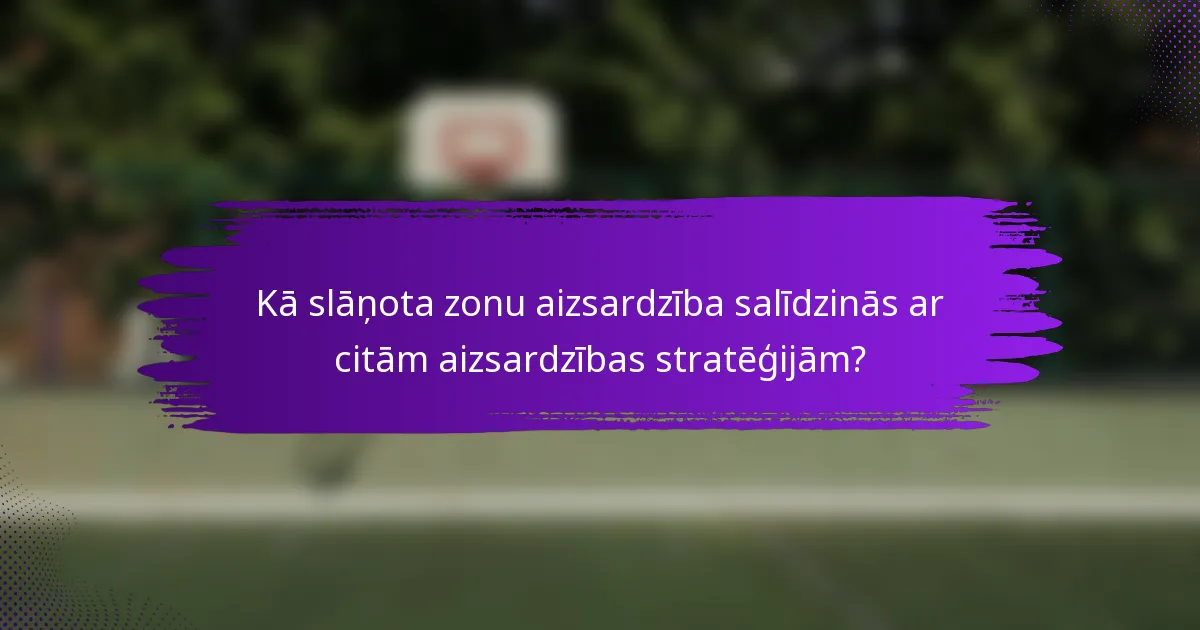 Kā slāņota zonu aizsardzība salīdzinās ar citām aizsardzības stratēģijām?