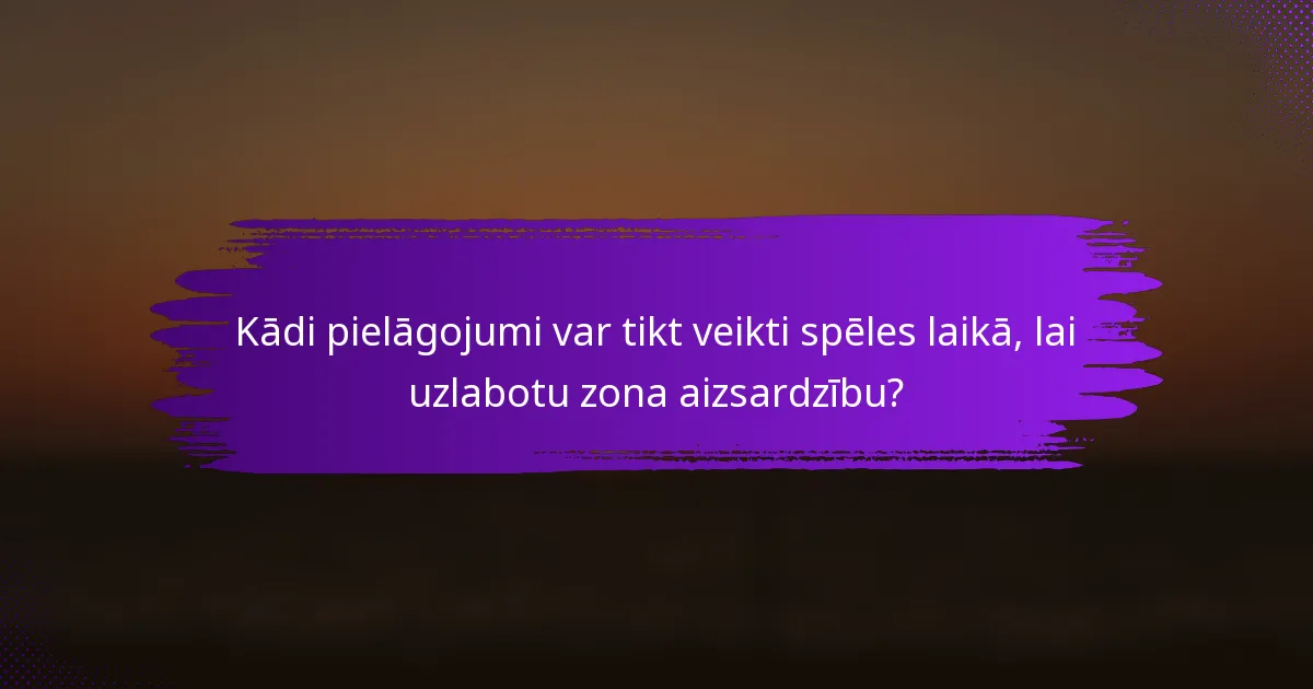 Kādi pielāgojumi var tikt veikti spēles laikā, lai uzlabotu zona aizsardzību?
